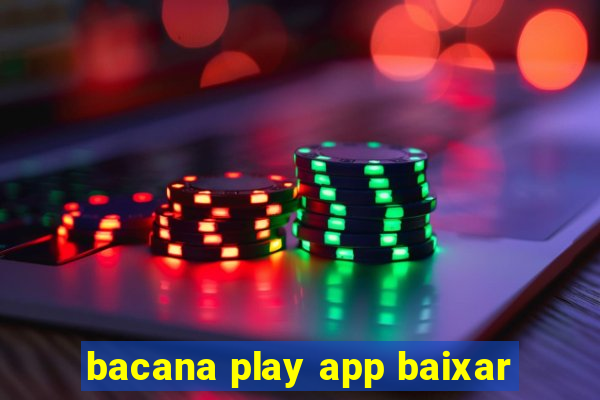 bacana play app baixar